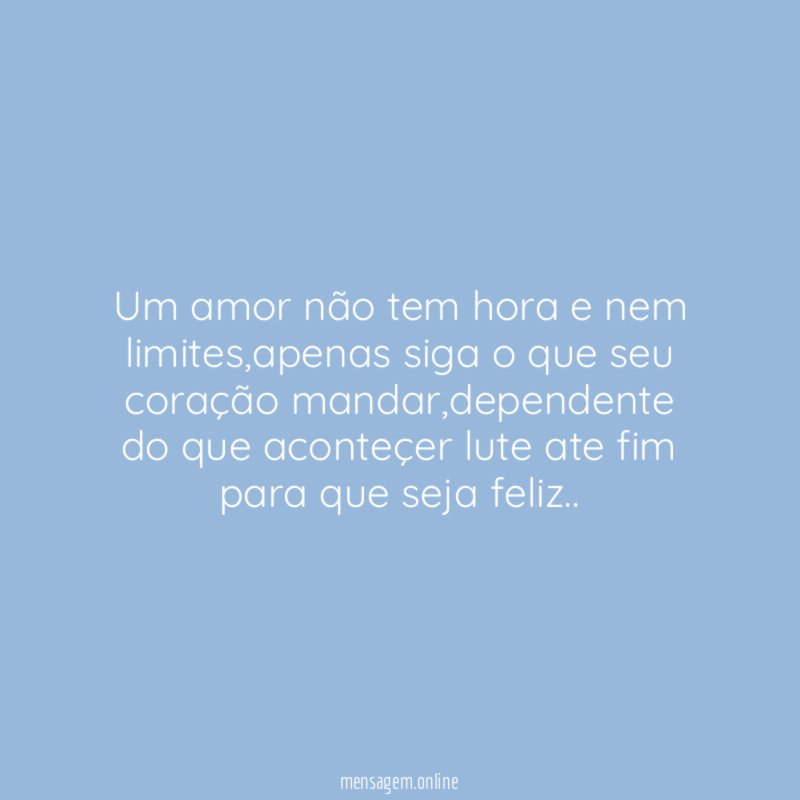 Um amor não tem hora e nem limites