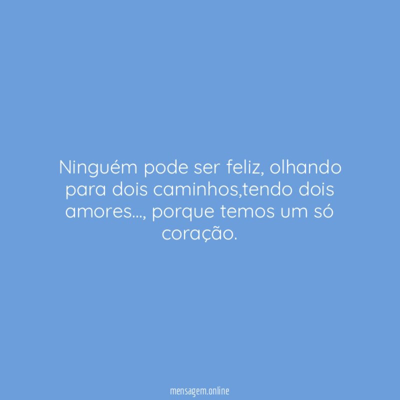 Ninguém pode ser feliz