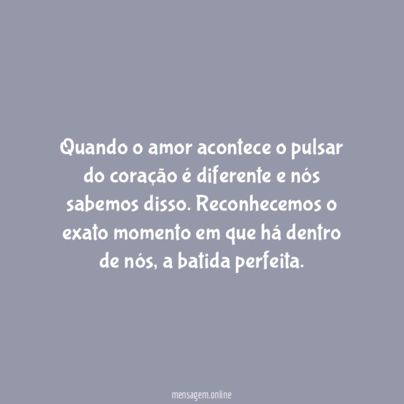 Quando o amor acontece o pulsar do coração