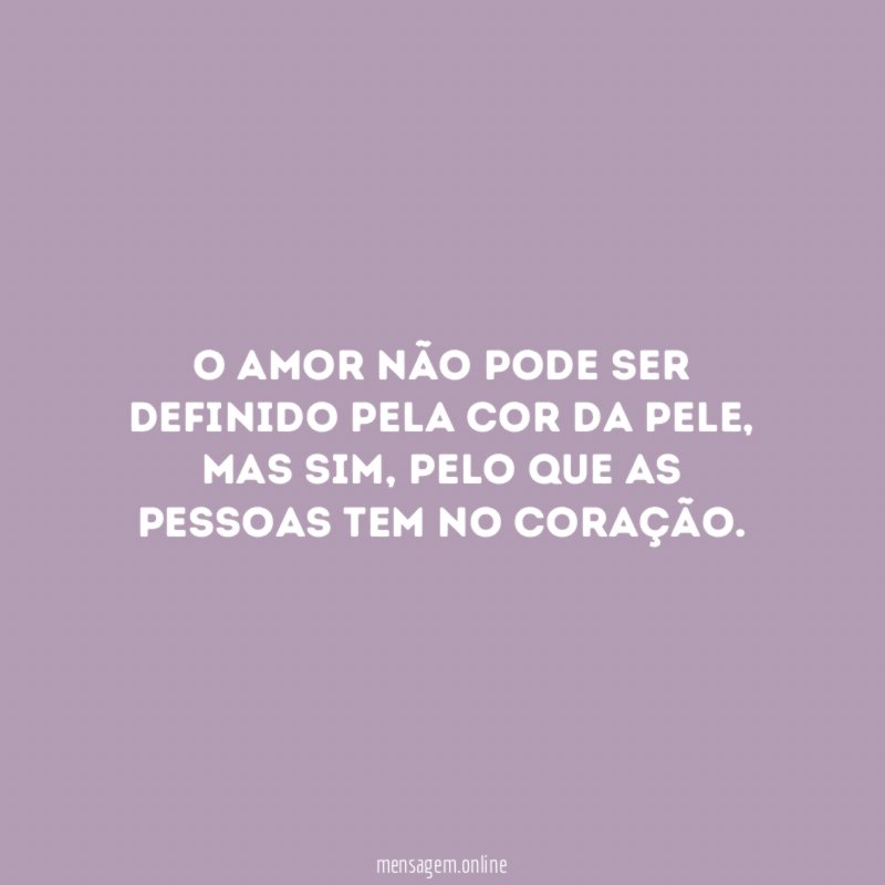 O amor não pode ser definido pela cor da pele