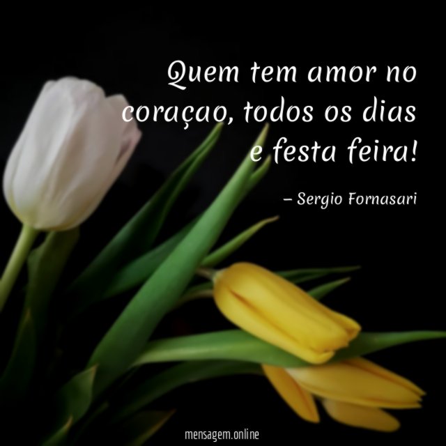 Quem tem amor no coraçao
