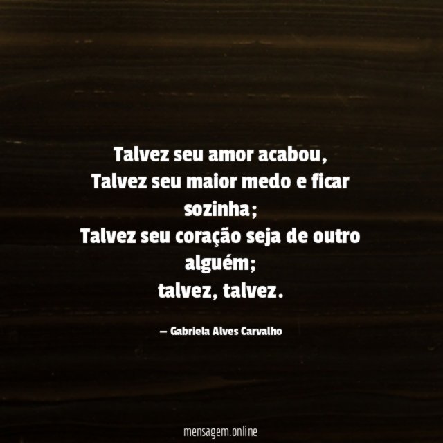 Talvez seu amor acabou