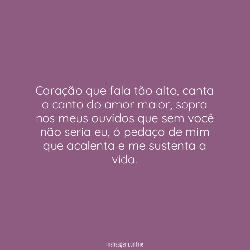 Coração que fala tão alto