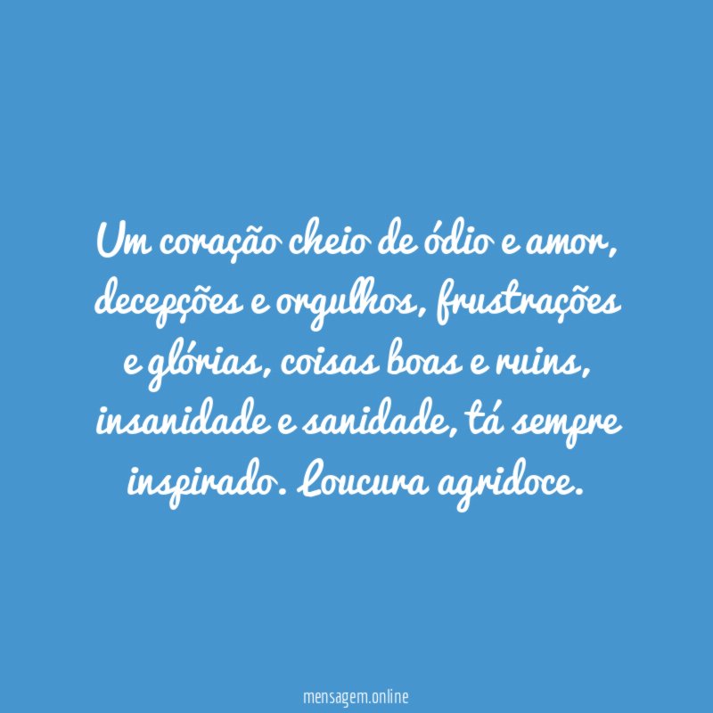 Um coração cheio de ódio e amor
