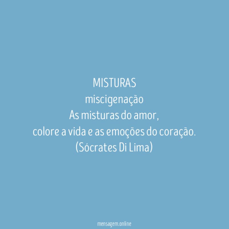 MISTURAS
miscigenação