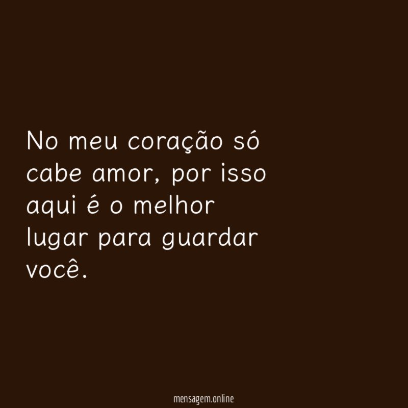 No meu coração só cabe amor