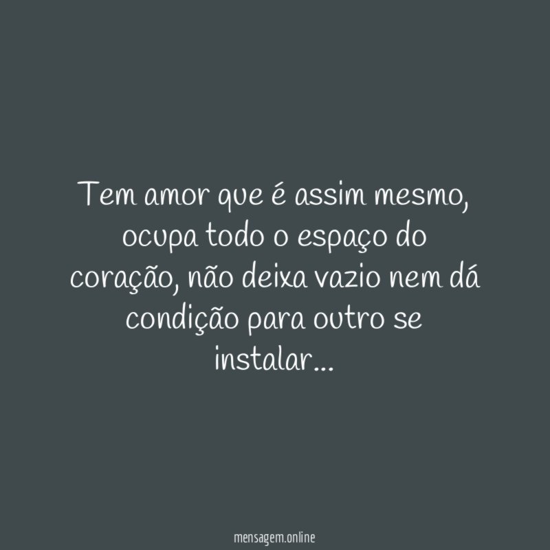 Tem amor que é assim mesmo