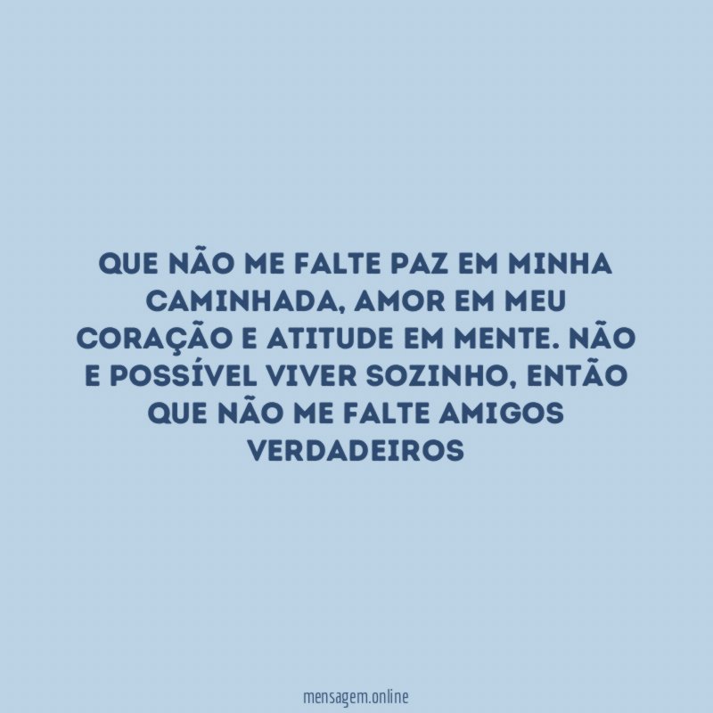 Que não me falte paz em minha caminhada