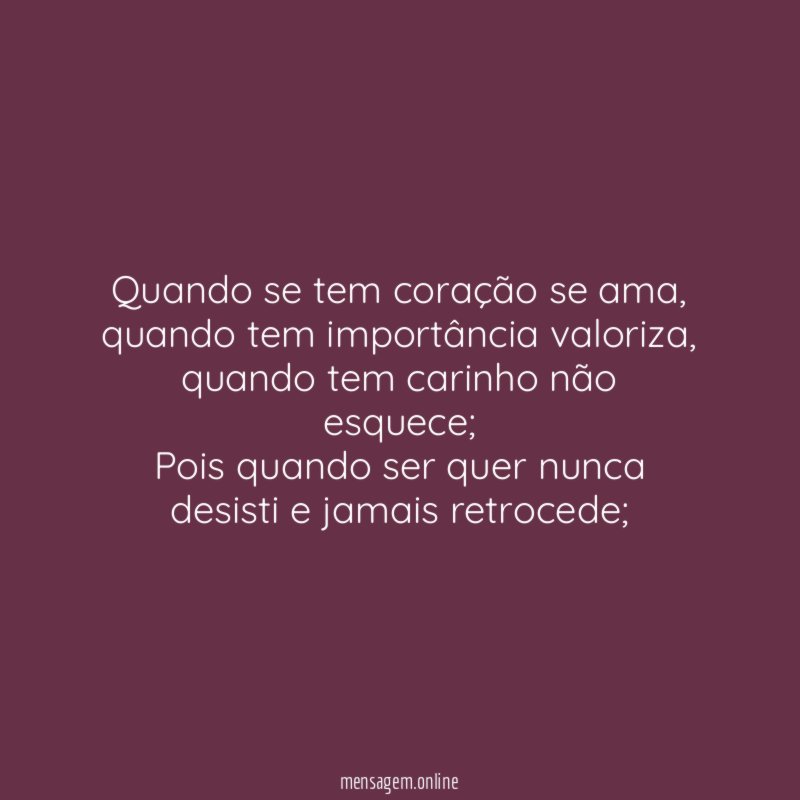 Quando se tem coração se ama