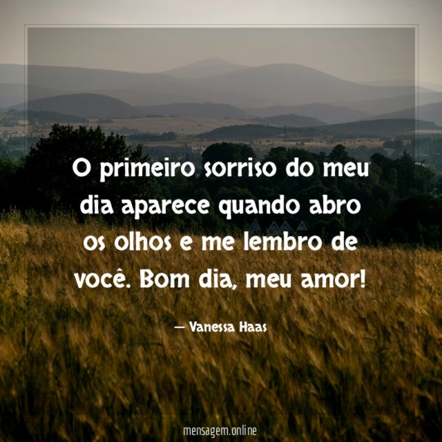 O primeiro sorriso do meu dia aparece quando