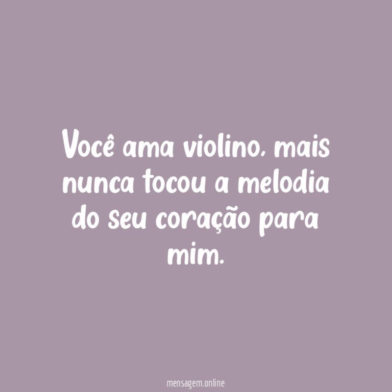 Você ama violino
