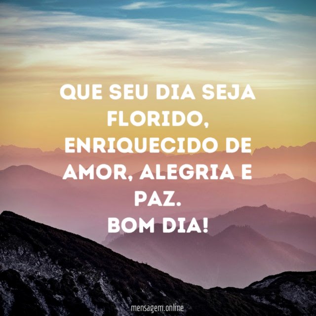 Que seu dia seja florido