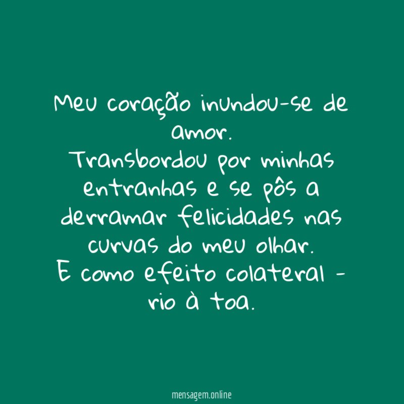 Meu coração inundou-se de amor