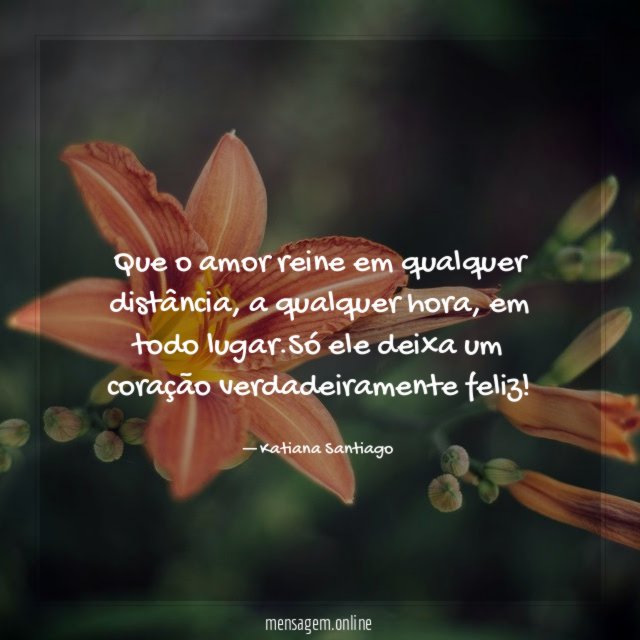 Que o amor reine em qualquer distância