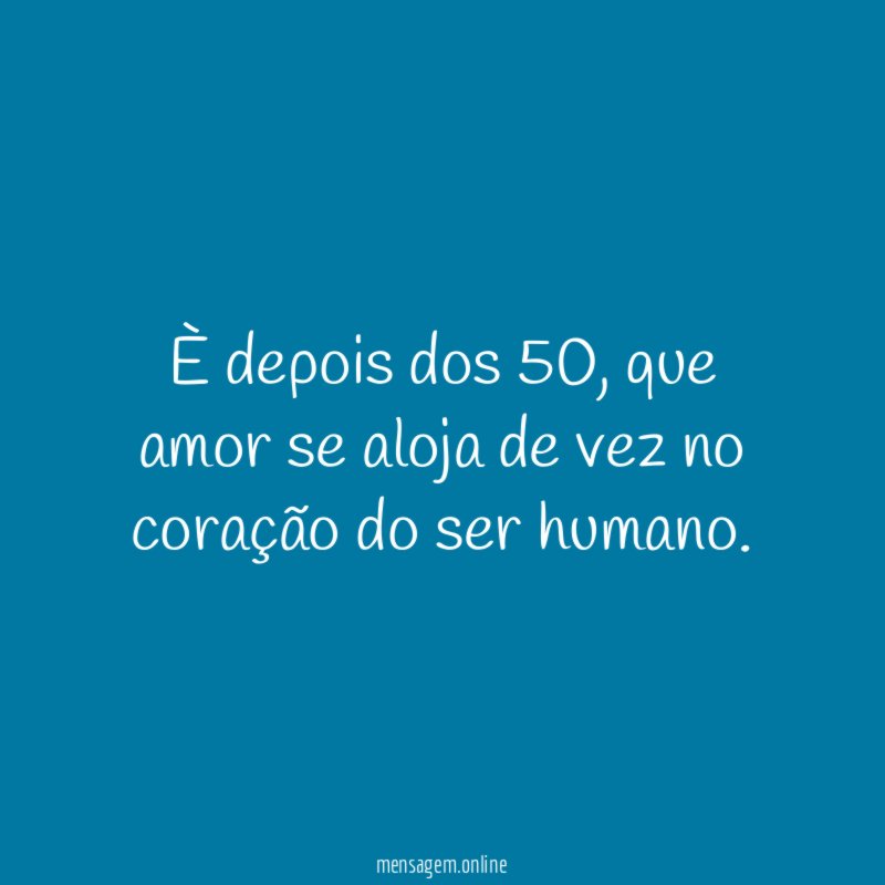 È depois dos 50