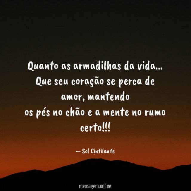 Quanto as armadilhas da vida