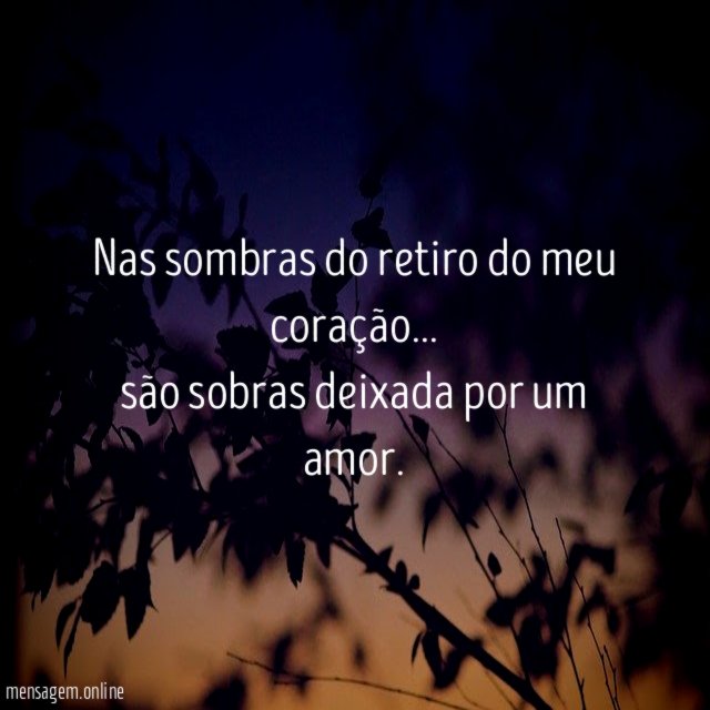 Nas sombras do retiro do meu coração