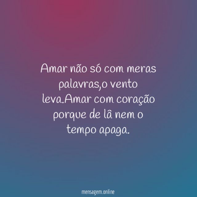 Amar não só com meras palavras