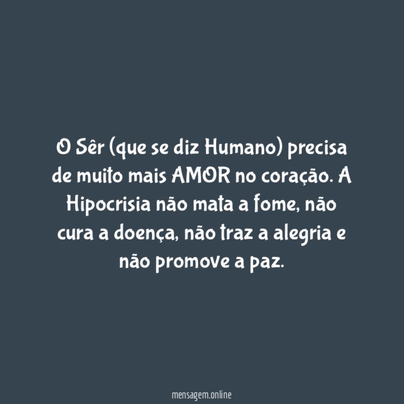 O Sêr (que se diz Humano) precisa de