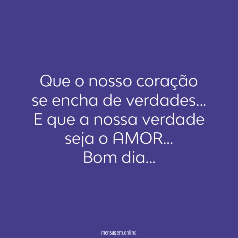Que o nosso coração se encha de verdades
