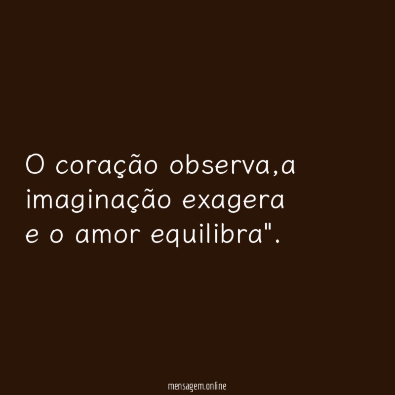 O coração observa
