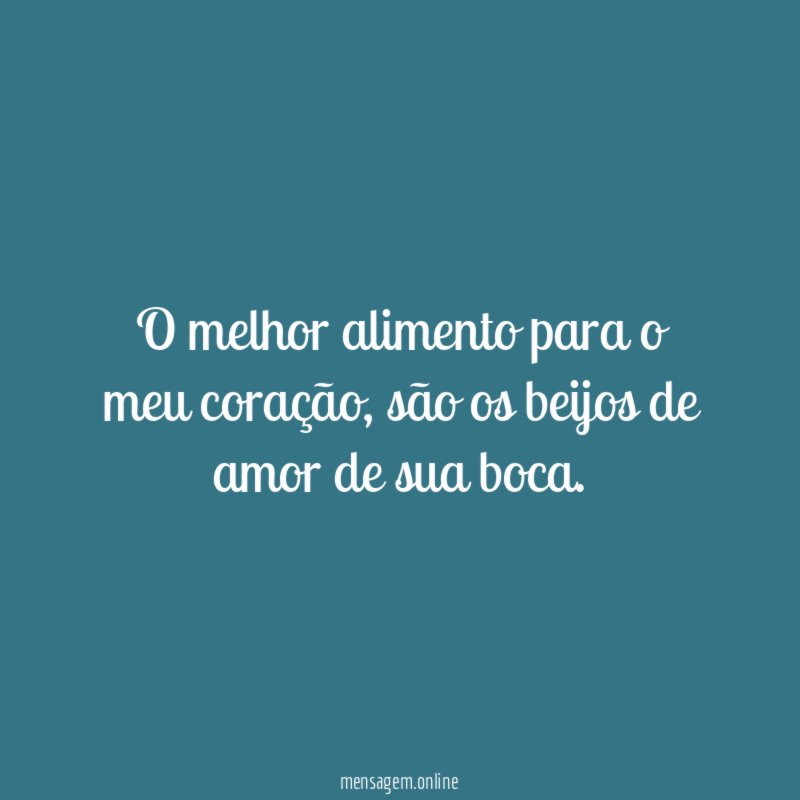 O melhor alimento para o meu coração