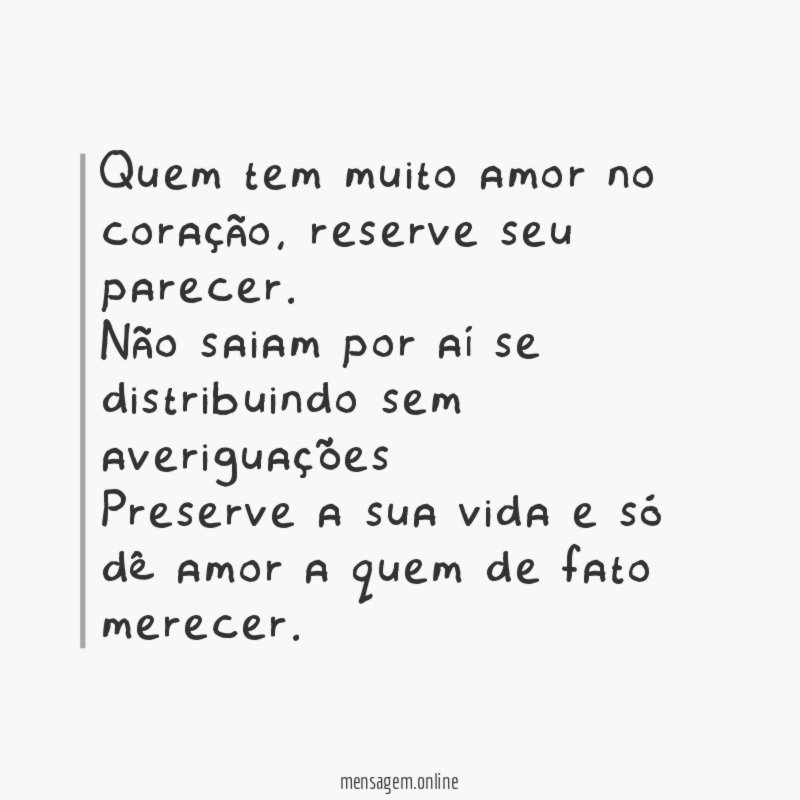 Quem tem muito amor no coração