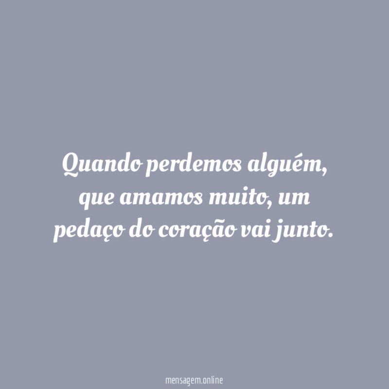 Quando perdemos alguém