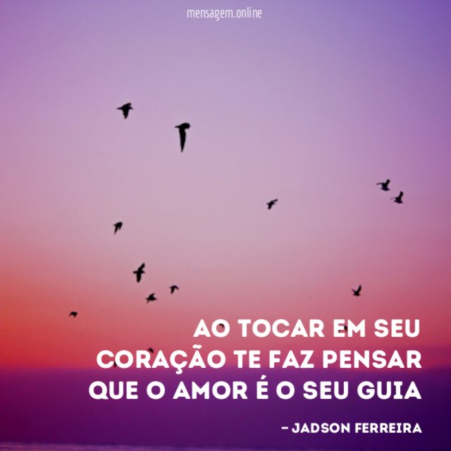 Ao tocar em seu coração te faz pensar