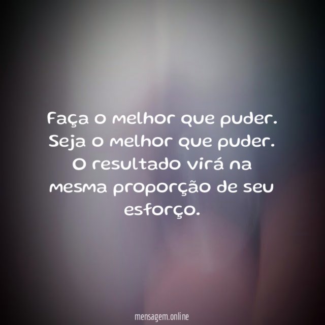 Faça o melhor que puder