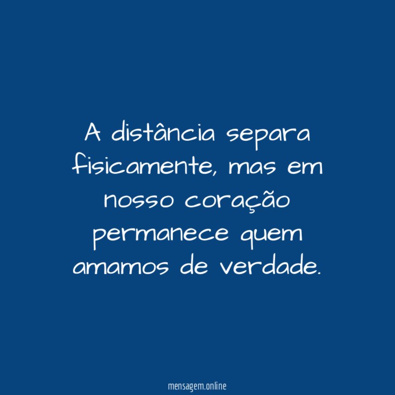 A distância separa fisicamente