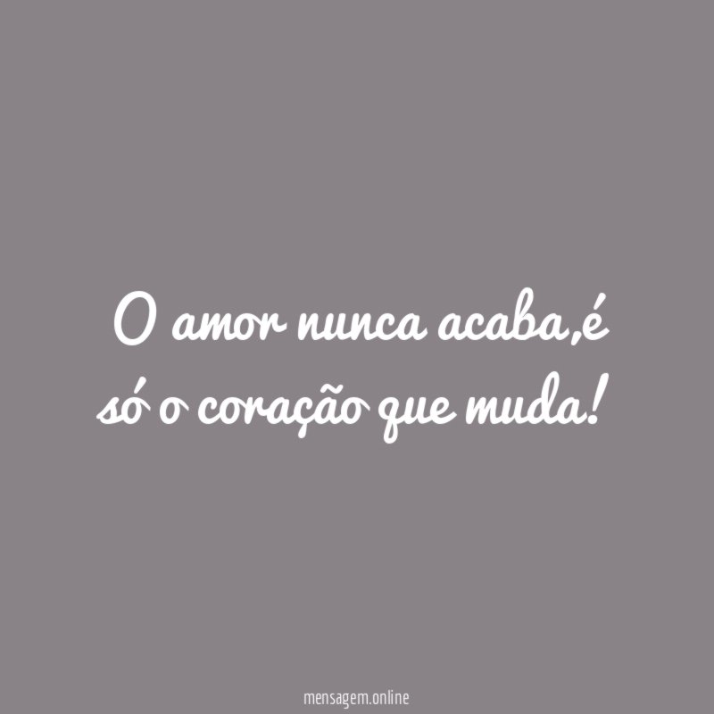 O amor nunca acaba