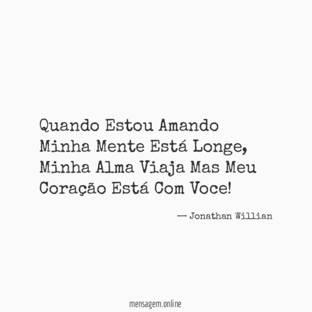 Quando Estou Amando Minha Mente Está Longe