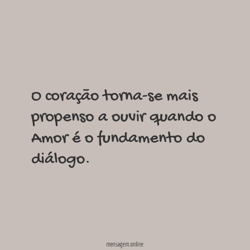 O coração torna-se mais propenso a ouvir quando