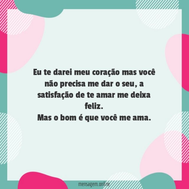 Eu te darei meu coração mas você não