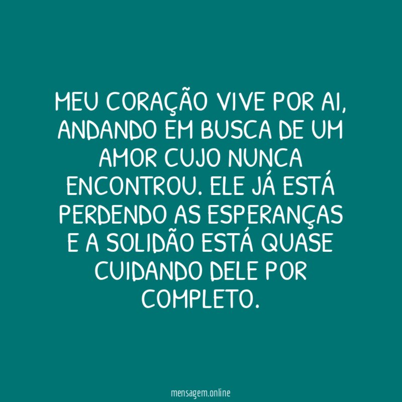 Meu coração vive por ai
