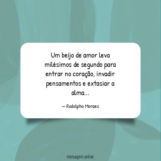 Um beijo de amor leva milésimos de segundo