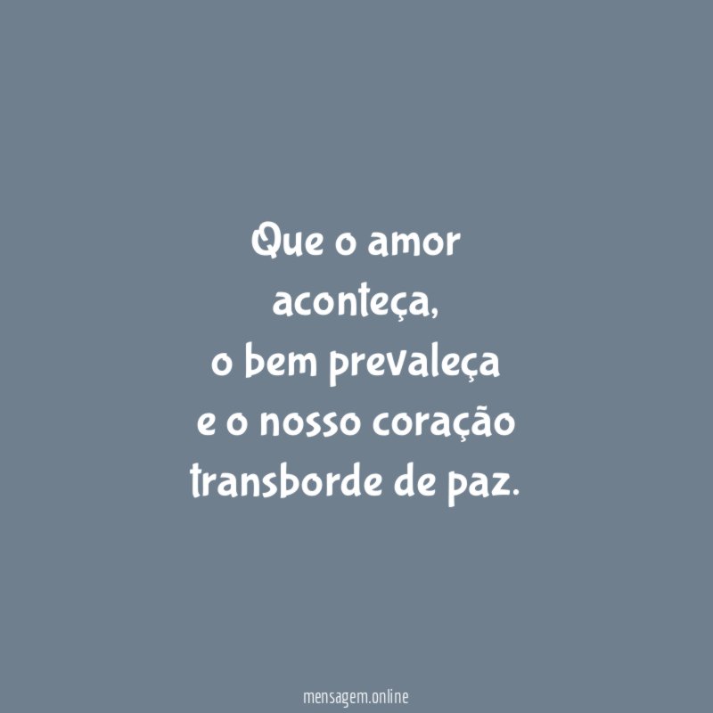 Que o amor aconteça