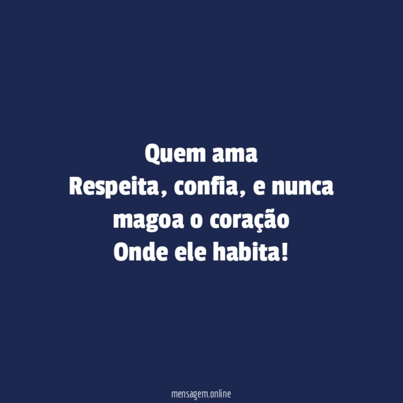 Quem ama Respeita