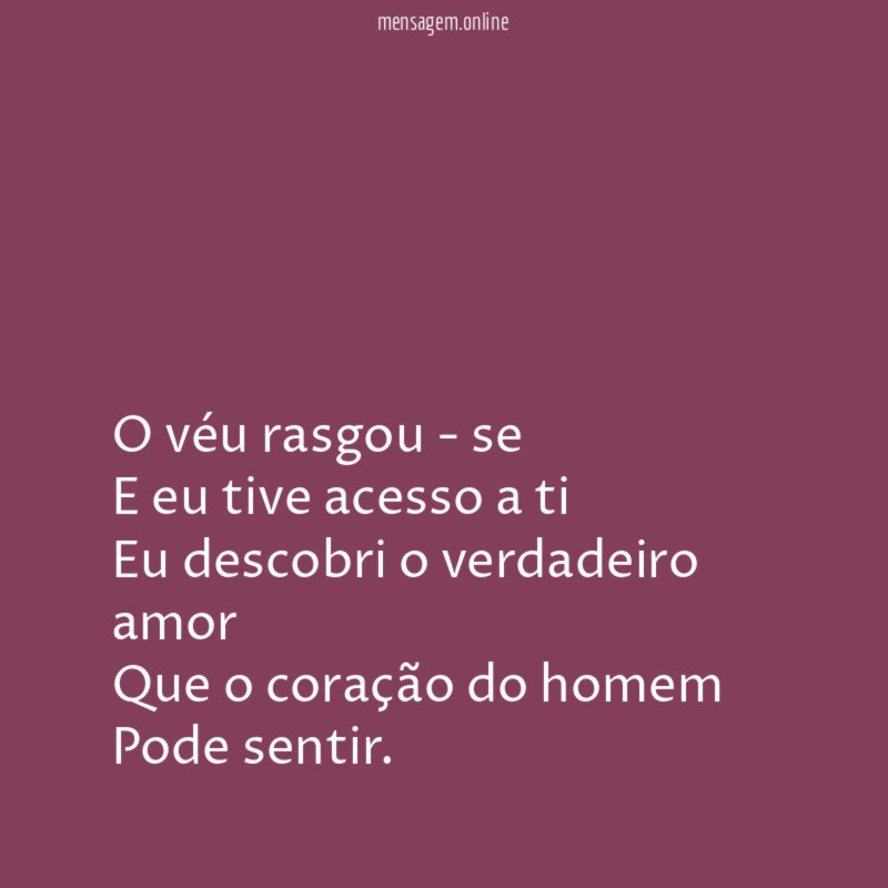 O véu rasgou - se E eu tive acesso