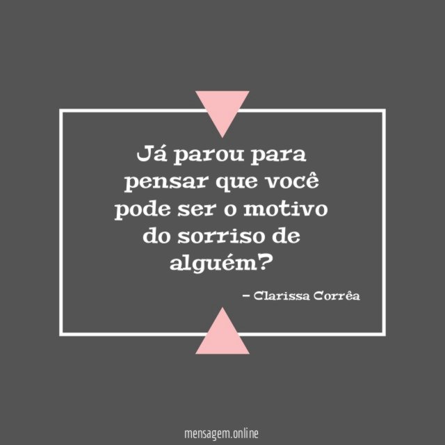 Já parou para pensar que você pode ser