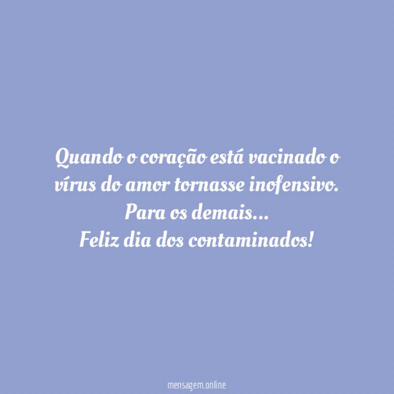Quando o coração está vacinado o vírus do