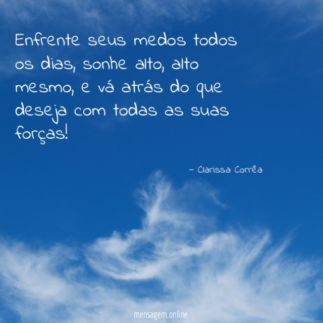 Enfrente seus medos todos os dias