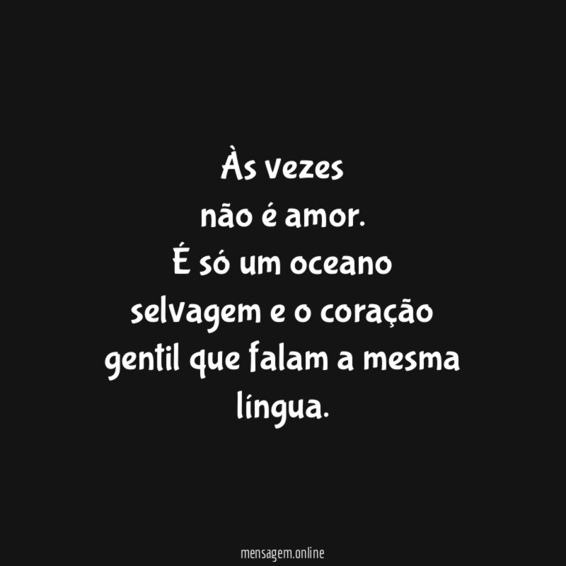 Às vezes não é amor