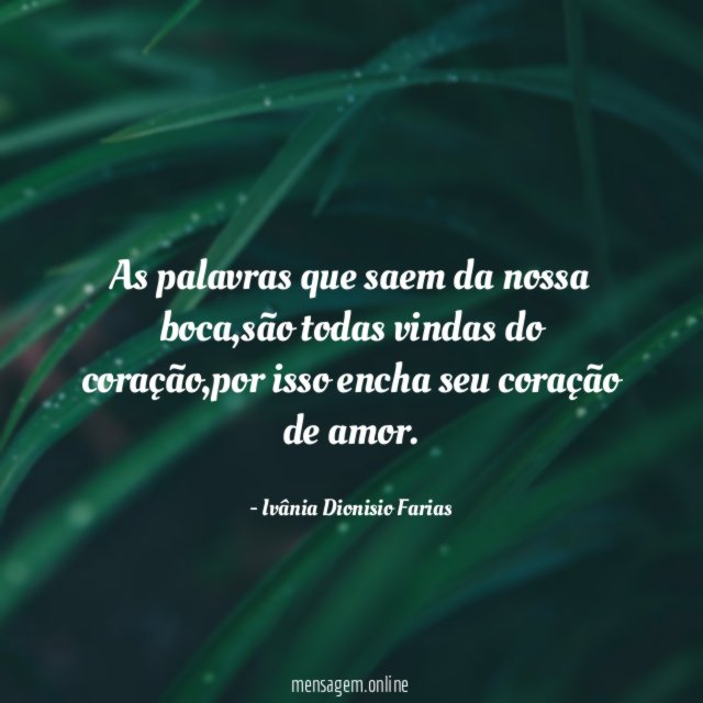 As palavras que saem da nossa boca