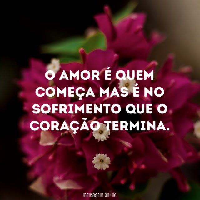 O amor é quem começa mas é no