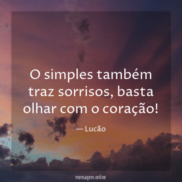 O simples também traz sorrisos