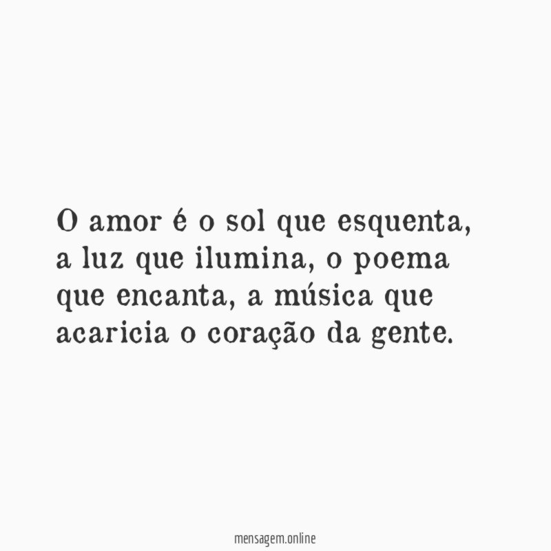 O amor é o sol que esquenta