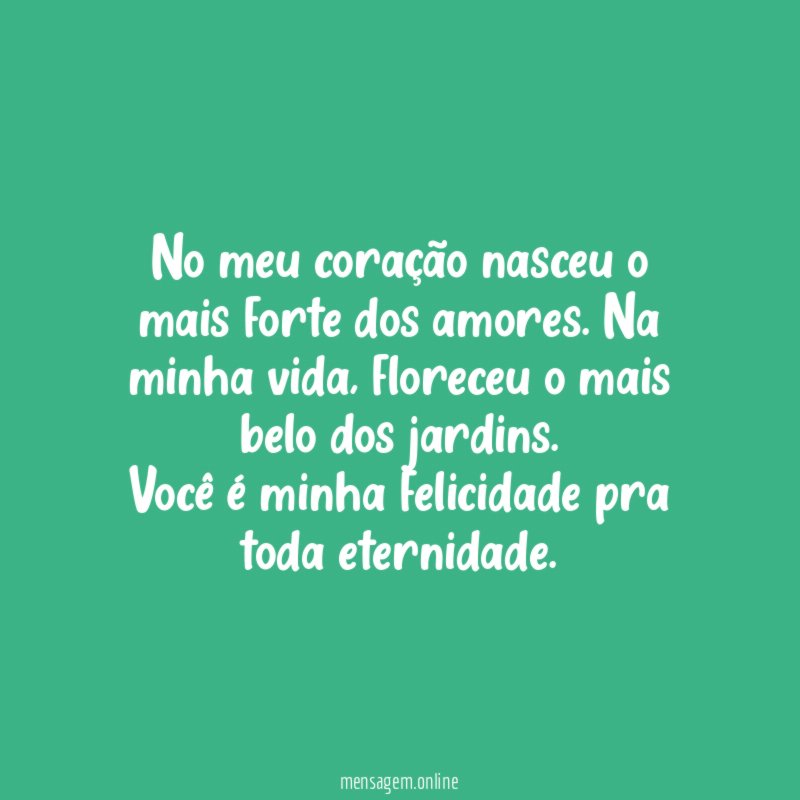 No meu coração nasceu o mais forte dos amores