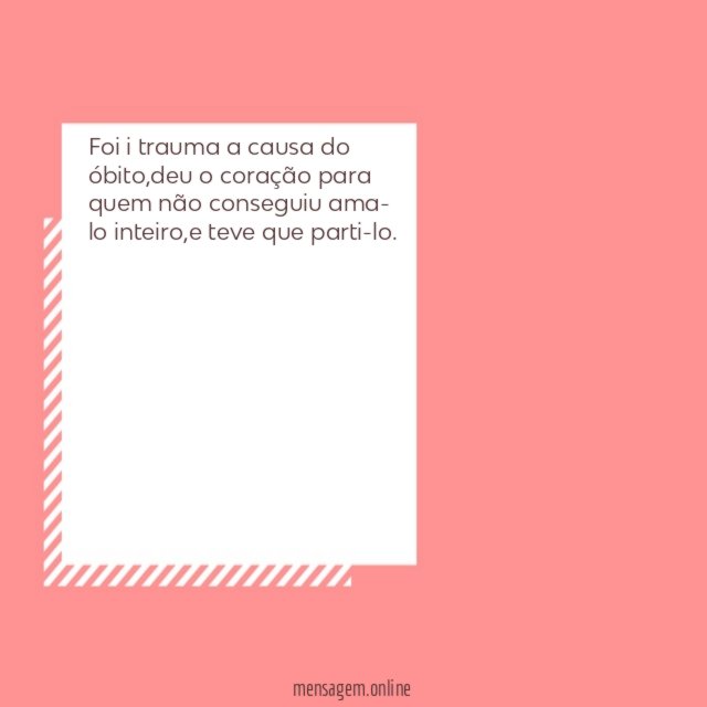 Foi i trauma a causa do óbito